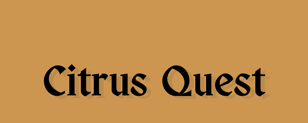 The words Citrus Quest in a gothic font.